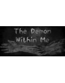 The Demon Within Me Steam РУ+UA+KZ+СНГ The Demon Within Me Steam РУ+UA+KZ+СНГ