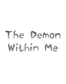 The Demon Within Me Steam РУ+UA+KZ+СНГ The Demon Within Me Steam РУ+UA+KZ+СНГ