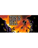 This is Hell Steam РУ+UA+KZ+СНГ This is Hell Steam РУ+UA+KZ+СНГ