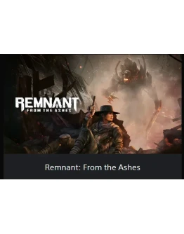Remnant: From the Ashes PS4 / PS5 ТR Remnant: From the Ashes PS4 / PS5 ТR