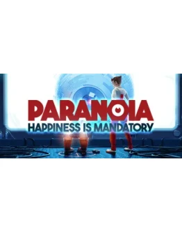 Paranoia: Happiness is Mandatory STEAM GIFT РОССИЯ Paranoia: Happiness is Mandatory STEAM GIFT РОССИЯ