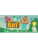WHAT THE BAT? Steam Россия WHAT THE BAT? Steam Россия