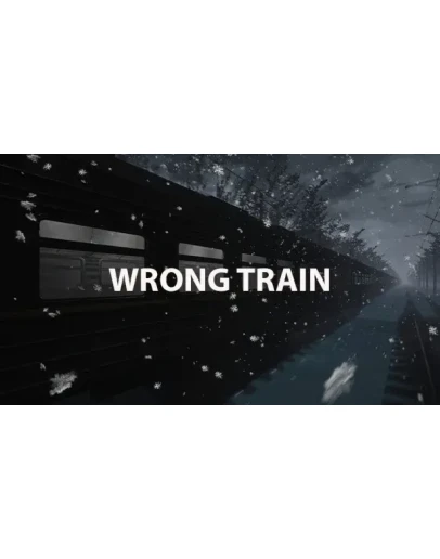 Wrong train Steam РУ+UA+KZ+СНГ