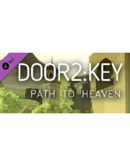 Door2:Key - Path to Heaven DLCАВТОДОСТАВКА Steam Door2:Key - Path to Heaven DLCАВТОДОСТАВКА Steam