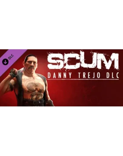 SCUM: Danny Trejo Character Pack (DLC) STEAM КЛЮЧ