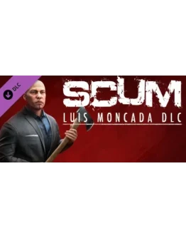 SCUM: Luis Moncada Character Pack (DLC) STEAM КЛЮЧ