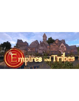 Empires and Tribes * STEAM RU АВТО 0