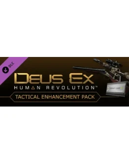 Deus Ex: Human Revolution Tactical Enhancement Pack DLC Deus Ex: Human Revolution Tactical Enhancement Pack DLC