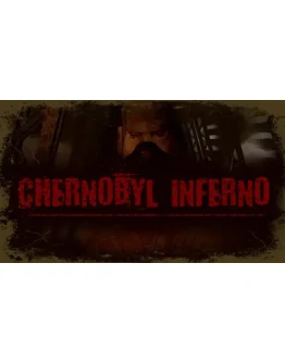 Chernobyl inferno Steam РУ+UA+KZ+СНГ