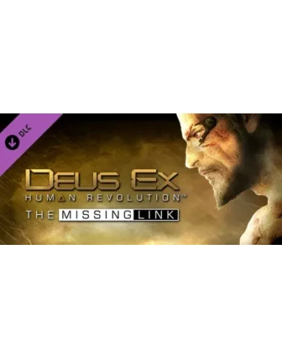 Deus Ex Human Revolution Missing Link DLC STEAM Global