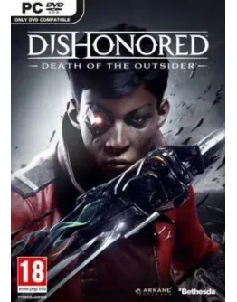 Dishonored: Death of the Outsider Dishonored: Death of the Outsider