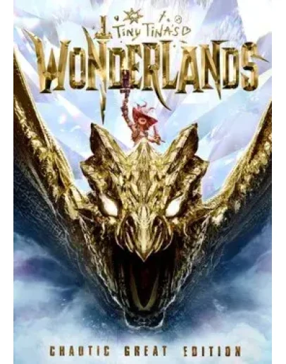 Tiny Tina's Wonderlands: Chaotic Great Edition Tiny Tina's Wonderlands: Chaotic Great Edition