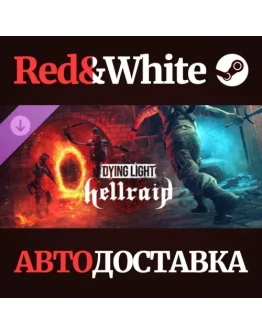 Dying Light - Hellraid DLC * STEAMАВТОДОСТАВКА