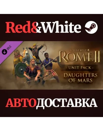 Total War: ROME II - Daughters of Mars DLC Total War: ROME II - Daughters of Mars DLC