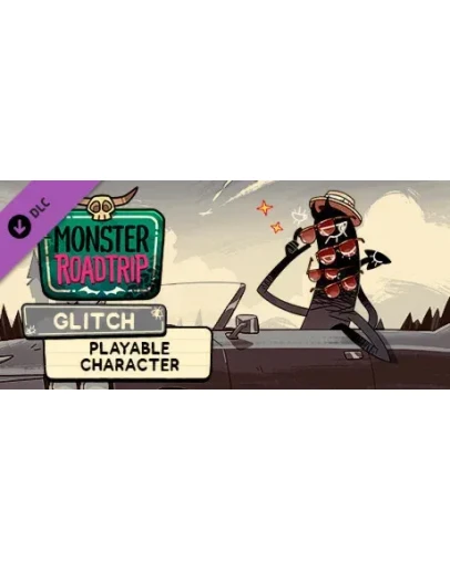 Monster Roadtrip Playable character - Glitch DLC Monster Roadtrip Playable character - Glitch DLC