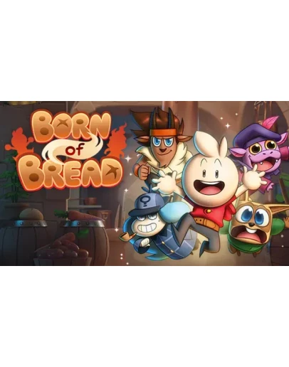 Born of Bread Steam РУ+UA+KZ+СНГ Born of Bread Steam РУ+UA+KZ+СНГ