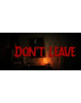 Don't Leave * STEAM РОССИЯ АВТОДОСТАВКА 0 КАРТЫ