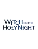 WITCH ON THE HOLY NIGHT Steam РУ+UA+KZ+СНГ WITCH ON THE HOLY NIGHT Steam РУ+UA+KZ+СНГ