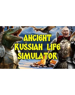 Ancient Russian Life Simulator Steam РУ+UA+KZ+СНГ Ancient Russian Life Simulator Steam РУ+UA+KZ+СНГ