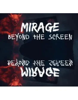 Mirage: Beyond The ScreenSteamРФ+ВесьМирKey Mirage: Beyond The ScreenSteamРФ+ВесьМирKey
