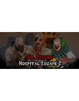 Dr. Psycho: Hospital Escape 2 STEAM GIFT РОССИЯ