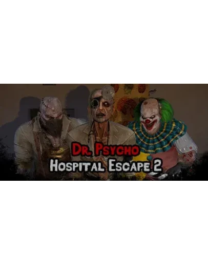 Dr. Psycho: Hospital Escape 2 STEAM GIFT РОССИЯ