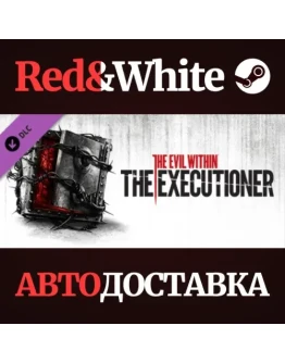 The Evil Within - The Executioner DLC * STEAM RU