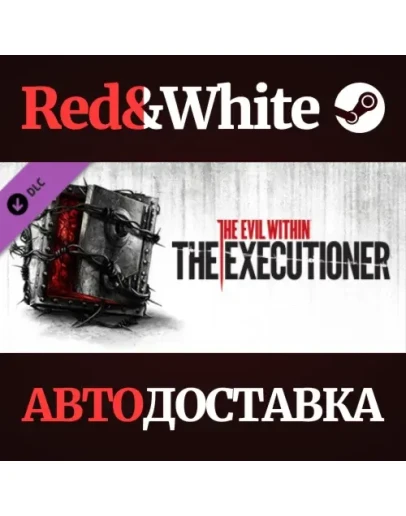 The Evil Within - The Executioner DLC * STEAM RU
