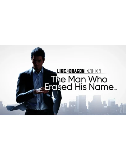 Like a Dragon Gaiden: The Man Who Erased His Name Like a Dragon Gaiden: The Man Who Erased His Name