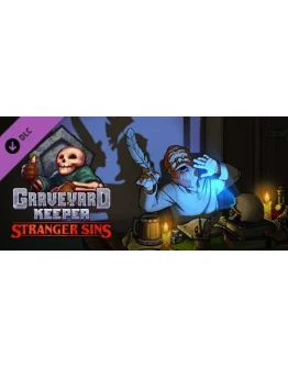 Graveyard Keeper: Stranger Sins (DLC) STEAM КЛЮЧ РФ+СНГ