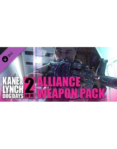 Kane &amp Lynch 2 DLC - Alliance Weapon Pack Steam Gift RU