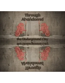 Through Abandoned The UndergroundSteam+ Карточки