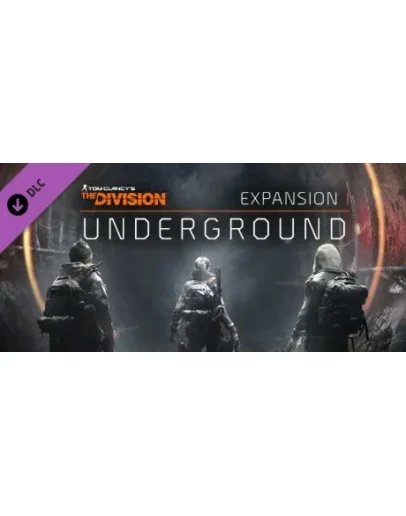 Tom Clancy's The Division - Underground (Steam Gift RU)