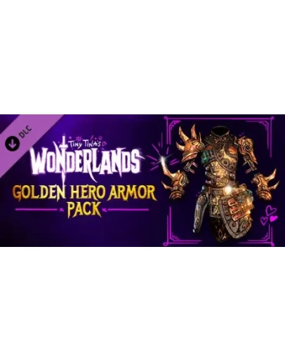 Tiny Tina's Wonderlands: Golden Hero Armor Pack Steam Tiny Tina's Wonderlands: Golden Hero Armor Pack Steam