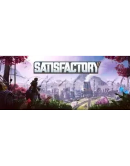 SatisfactoryНа ваш STEAMЛюбой регион
