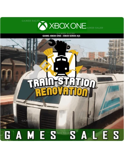 TRAIN STATION RENOVATIONXBOX ONEXSКЛЮЧ