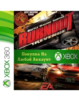 Burnout Revenge XBOX На Любой Регион