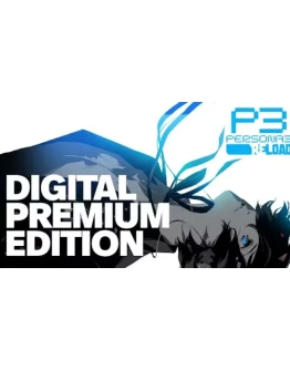 PERSONA 3 RELOAD DIGITAL PREMIUM EDITIONGLOBAL