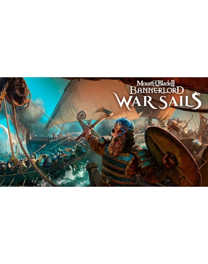 Mount &amp Blade II Bannerlord Deluxe +War Sails (OFFLINE)