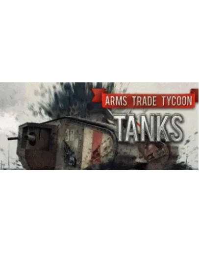 Arms Trade Tycoon: Tanks STEAM GIFT РОССИЯ