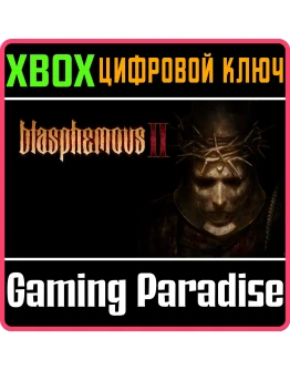 BLASPHEMOUS 2XBOX ONE/XSКЛЮЧ BLASPHEMOUS 2XBOX ONE/XSКЛЮЧ