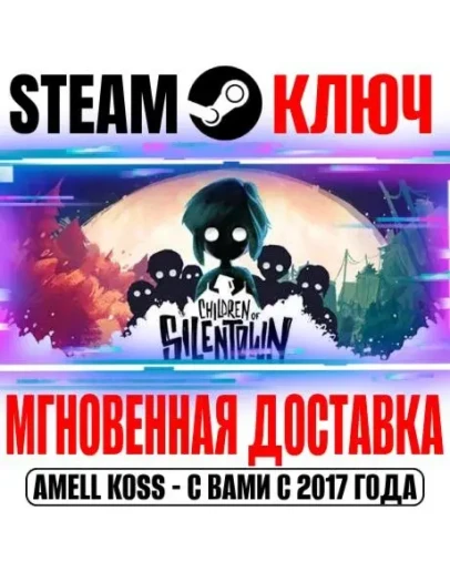 Children of Silentown Steam Ключ РФ+Мир +Бонус