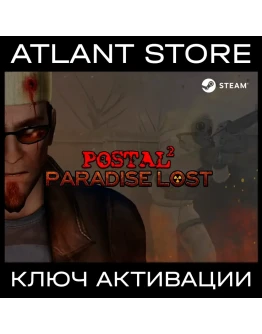 POSTAL 2: Paradise Lost - Ключ Steam РФ+ВЕСЬ МИР