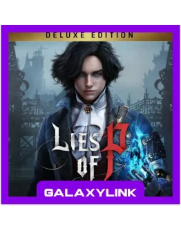 Lies of P - Deluxe Edition - Steam Оффлайн +
