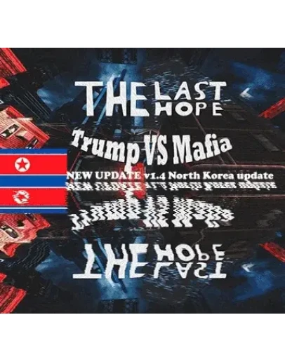The Last Hope: Trump vs MafiaSteamGlobal+Карточки