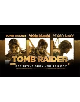 Tomb Raider: Definitive Survivor Trilogy (STEAM КЛЮЧ)