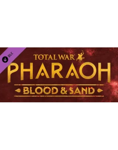 Total War: PHARAOH - Blood &amp Sand DLC * STEAM RU