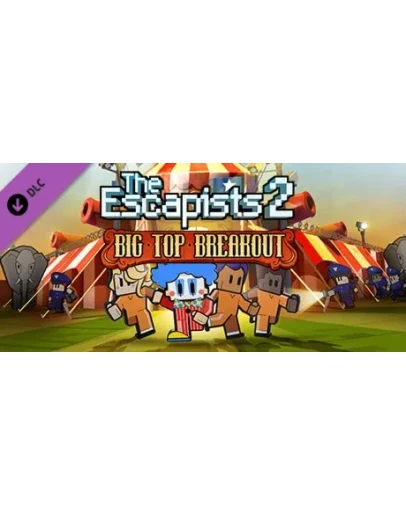 The Escapists 2 - Big Top Breakout (Steam Gift Россия)