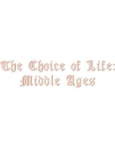 Choice of Life: Middle Ages Steam РУ+UA+KZ+СНГ