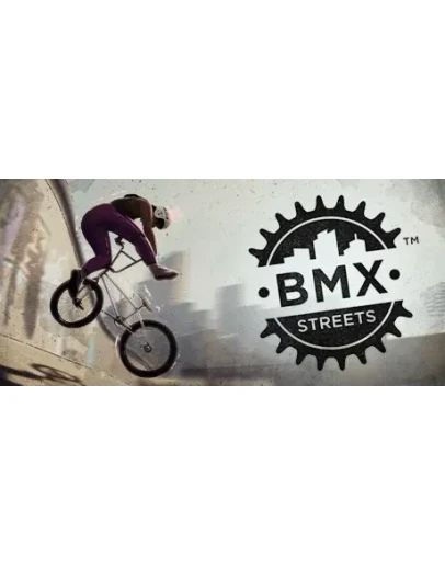 BMX Streets АВТОДОСТАВКА STEAM GIFT РОССИЯ